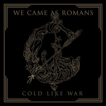 We Came As Romans ロスト・イン・ザ・モーメント