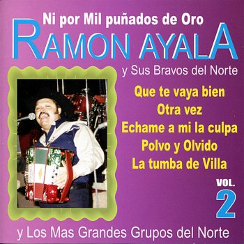 Ramon Ayala Echame a Mi la Culpa