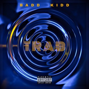Badd Kidd Trab