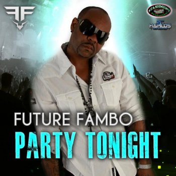 Future Fambo Party Tonight