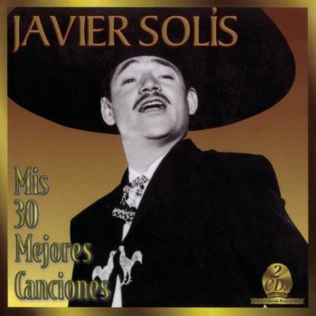 Javier Solis Todo Y Nada