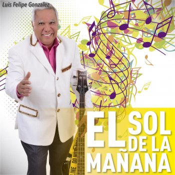 Luis Felipe González El Sol de la Mañana