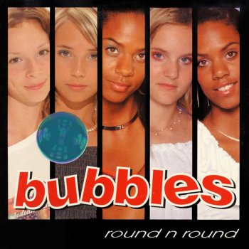 Bubbles Round n Round (Cannes Version)