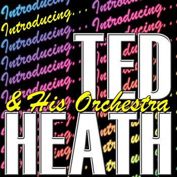 Ted Heath and His Orchestra Blacksmith Blues
