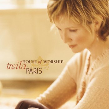 Twila Paris Come Emmanuel - House Of Worship Album Version