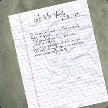 Исполнитель Rollin' B., альбом Let Me Vent