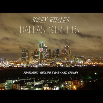 Josey Whales Dallas Streets Raw