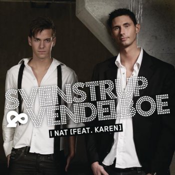 Svenstrup & Vendelboe feat. Karen I Nat - Simon Gain & Anders K Remix