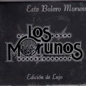 Los Morunos Senderito de amor