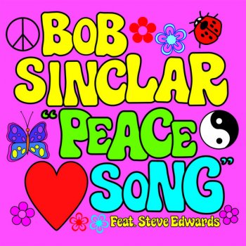 Bob Sinclar feat. Steve Edwards Peace Song - Alex Gaudino & Jason Rooney Remix