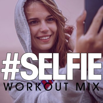 Paulette #selfie - Workout Mix Radio Edit