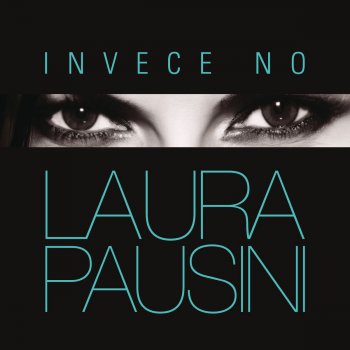 Laura Pausini Invece No