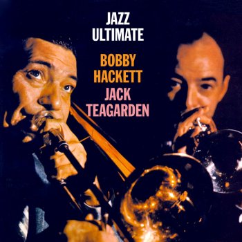 Bobby Hackett & Jack Teagarden Struttin' with Some Barbecue