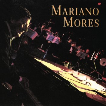 Mariano Mores Silencio/Mi Buenos Aires Querido