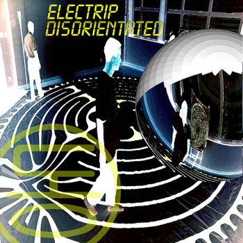 Electrip Disorientated - original