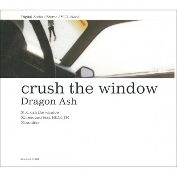 Dragon Ash crush the window