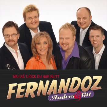Fernandoz & Git Persson Nej Så Tjock Du Har Blitt