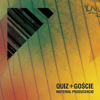 Quiz feat. Karwan / DJ Slip Pozmieniało Się Dookoła