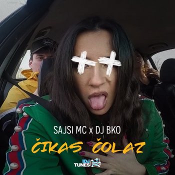 Sajsi MC feat. DJ BKO Čikas Čolaz