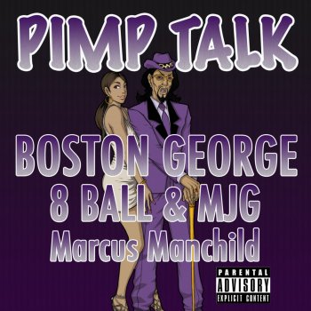 Boston George feat. MJG, 8Ball & Marcus Manchild Pimp Talk