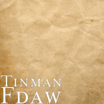 Исполнитель Tinman, альбом Fdaw
