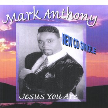 Mark Anthony Jesus You Are (Instr)