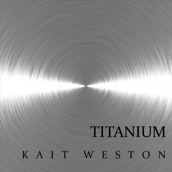 Kait Weston Titanium (live version)