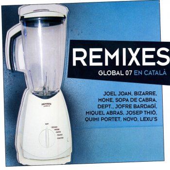 Исполнитель Nacho Chapado, альбом Remixes Global 07 en Català