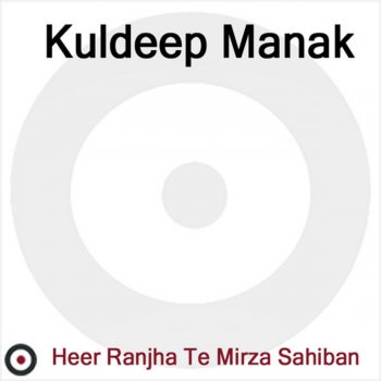 Kuldeep Manak Chhana Churi Da