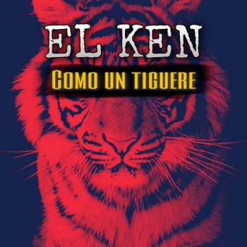 El Ken Como un Tiguere