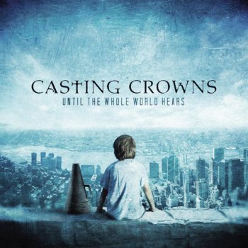 Casting Crowns Glorious Day (Living He Loved Me)