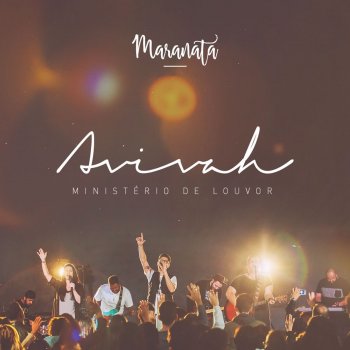 Ministério Avivah feat. Fernanda Madaloni Maranata (Ao Vivo)