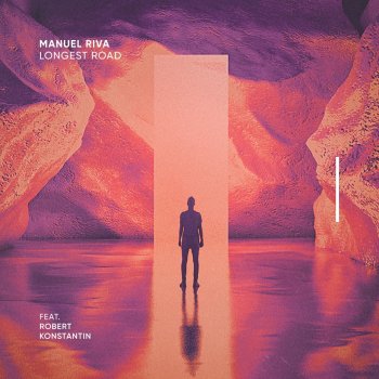 Manuel Riva feat. Robert Konstantin Longest Road