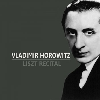 Vladimir Horowitz Hungarian Rhapsody No. 15, Rákóczi March