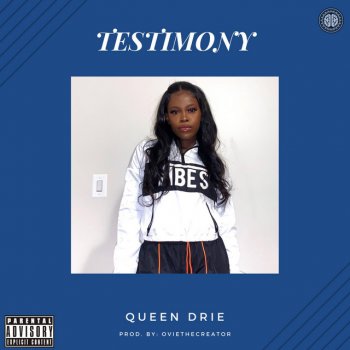 Queen Drie Testimony