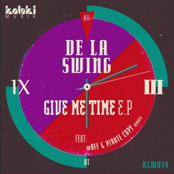 De La Swing Give Me Time (wAFF Remix)