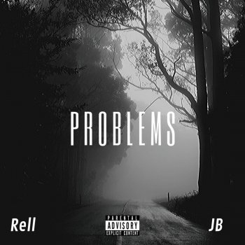 Rell feat. JB Problems