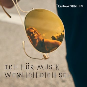 2raumwohnung Ich hör Musik wenn ich dich seh (Nacht und Tag Mix)