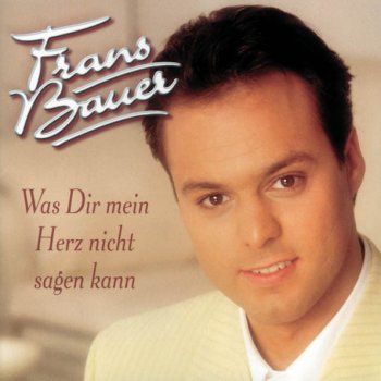 Frans Bauer Wenn der Wind sein Lied erzählt