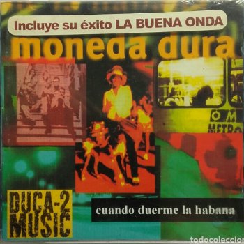 Moneda Dura Yo vengo de La Habana (version Charanga Habañera)