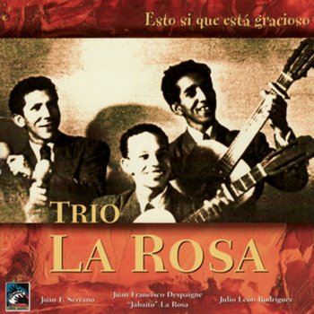 Trio la Rosa El choncholí