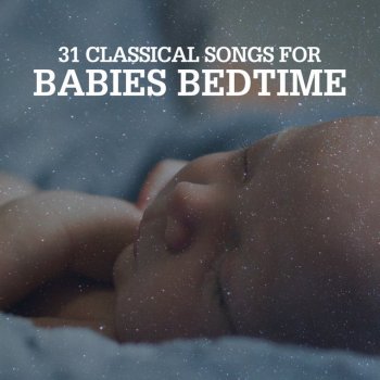 Bedtime Lullabies Bagatelle No. 25 in A Minor, WoO 59 "Für Elise"
