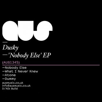 Dusky Nobody Else