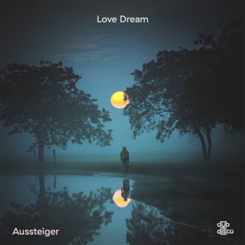 Aussteiger Love Dream