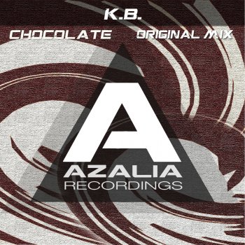 K.B. Chocolate - Original Mix