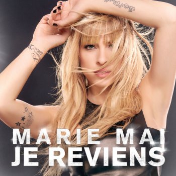 Marie-Mai Je reviens