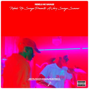 Rebels No Savage feat. Lil Bank Make It Out