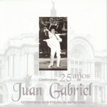 Juan Gabriel Cuantos Dias Mas