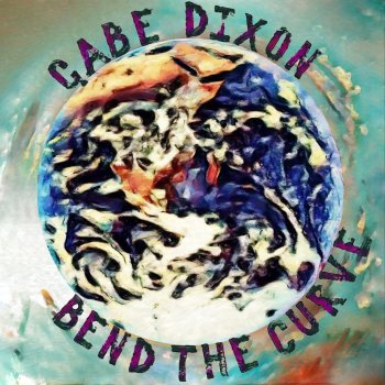 Gabe Dixon Bend the Curve