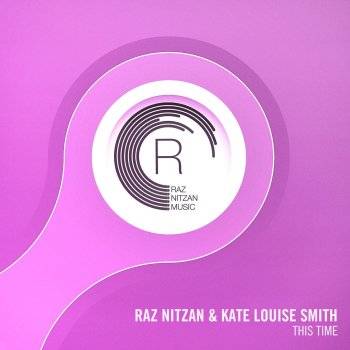 Raz Nitzan feat. Kate Louise Smith This Time - Radio Edit